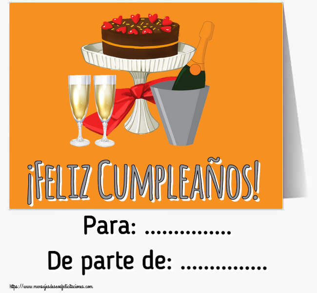 Felicitaciones Personalizadas de cumpleaños - ¡Feliz Cumpleaños! Para: ... De parte de: ...