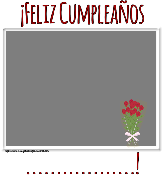 Felicitaciones Personalizadas de cumpleaños - ¡Feliz Cumpleaños ...! - Marco de foto