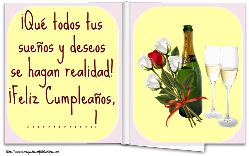 Felicitaciones Personalizadas de cumpleaños - ¡Qué todos tus sueños y deseos se hagan realidad! ¡Feliz Cumpleaños, ...!