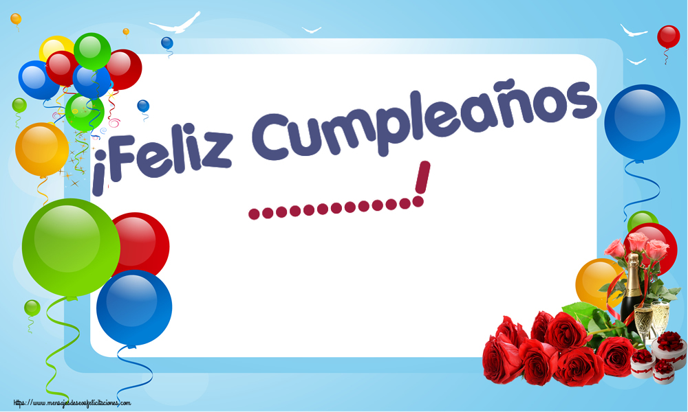 Felicitaciones Personalizadas de cumpleaños - ¡Feliz Cumpleaños ...!