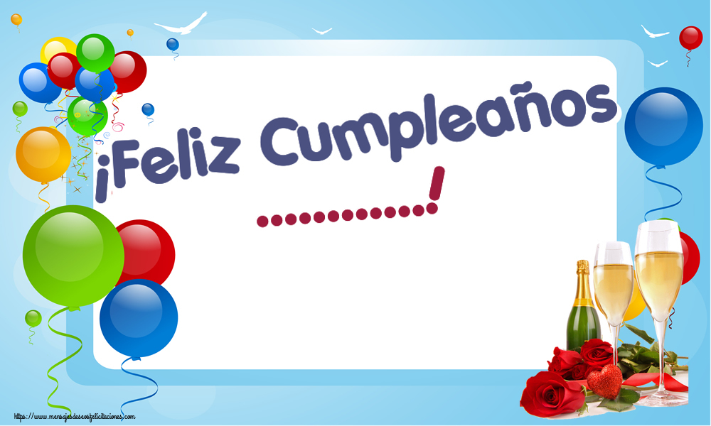 Felicitaciones Personalizadas de cumpleaños - ¡Feliz Cumpleaños ...!