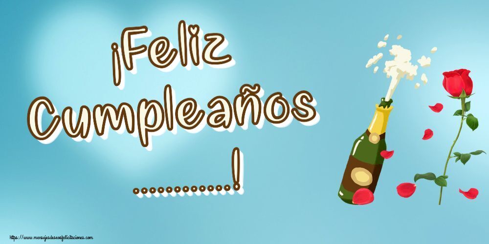 Felicitaciones Personalizadas de cumpleaños - ¡Feliz Cumpleaños ...!