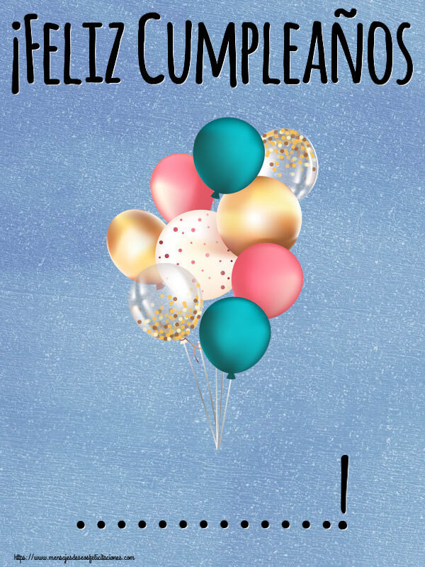 Felicitaciones Personalizadas de cumpleaños - ¡Feliz Cumpleaños ...!