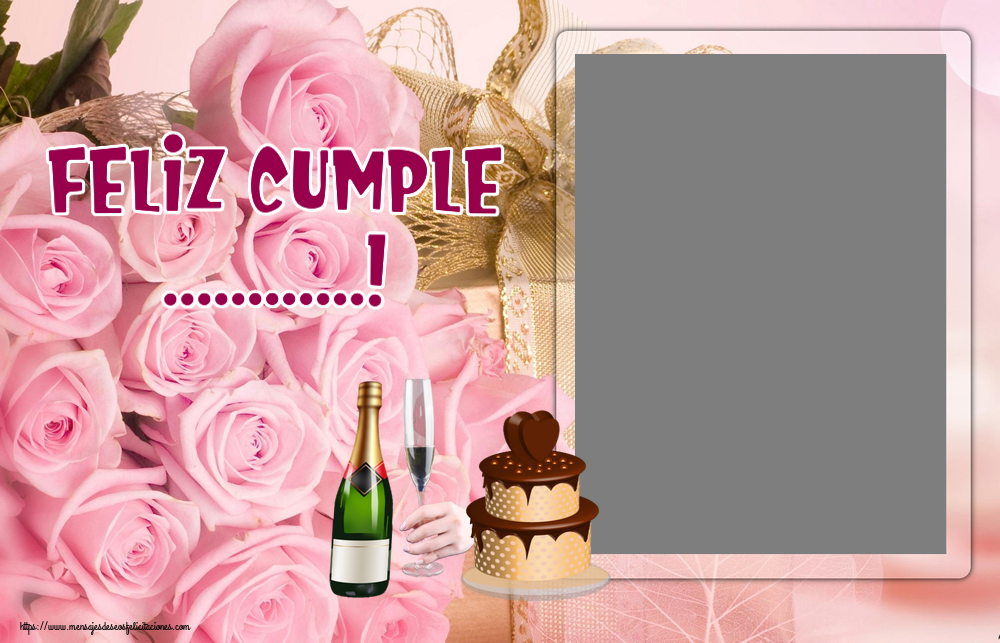 Felicitaciones Personalizadas de cumpleaños - Feliz Cumple ...! - Marco de foto