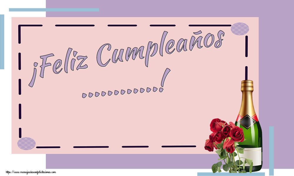 Felicitaciones Personalizadas de cumpleaños - ¡Feliz Cumpleaños ...!