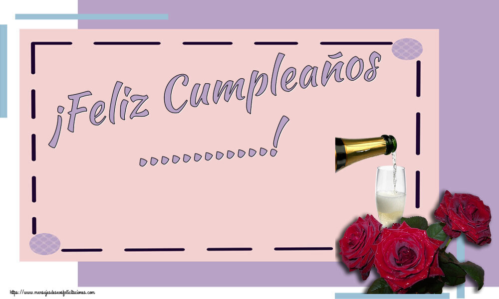 Felicitaciones Personalizadas de cumpleaños - ¡Feliz Cumpleaños ...!