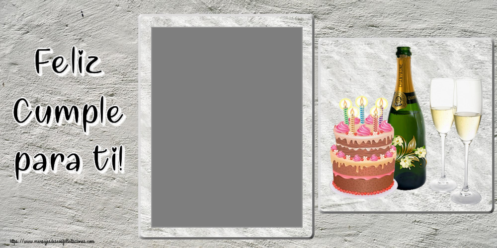 Felicitaciones Personalizadas de cumpleaños - Feliz Cumple para ti! - Marco de foto