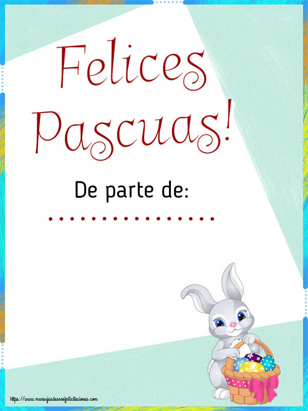 Felicitaciones Personalizadas de pascua - Felices Pascuas! De parte de: ...