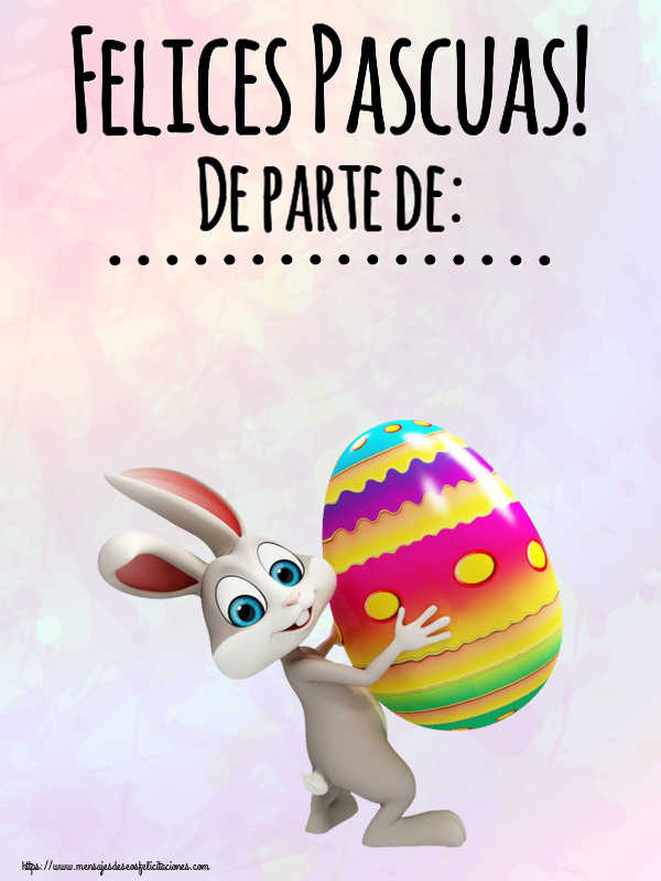 Felicitaciones Personalizadas de pascua - Felices Pascuas! De parte de: ...