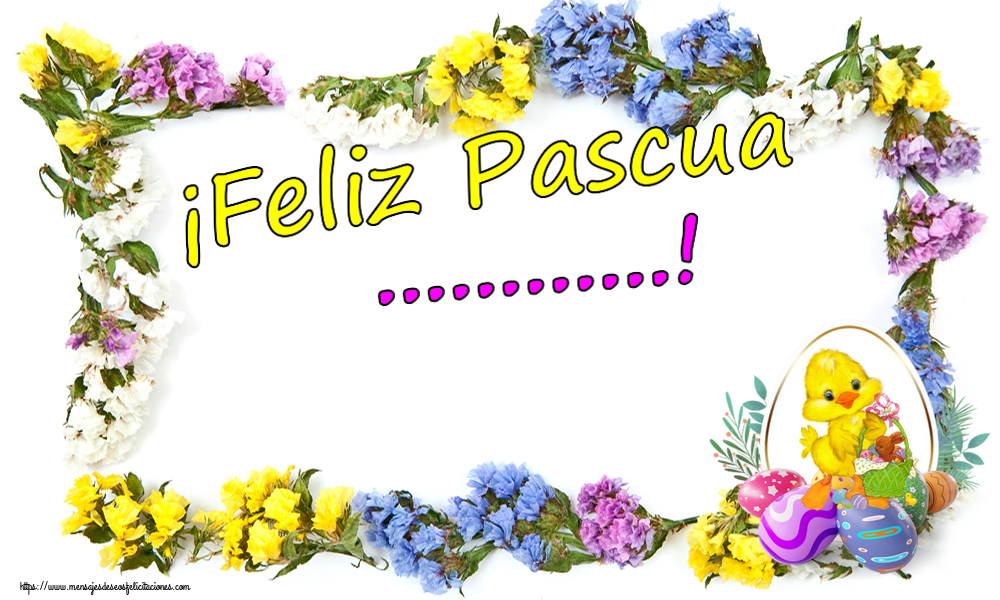 Felicitaciones Personalizadas de pascua - ¡Feliz Pascua ...!