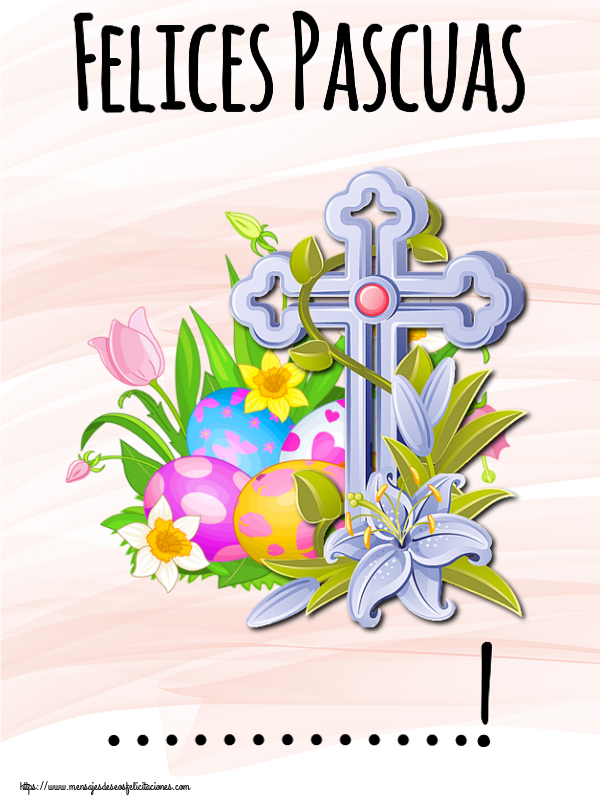 Felicitaciones Personalizadas de pascua - Felices Pascuas ...!