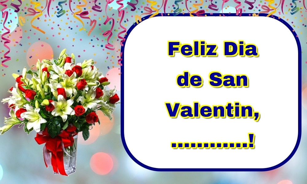 Felicitaciones Personalizadas de San Valentín - Feliz Dia de San Valentin, ...!