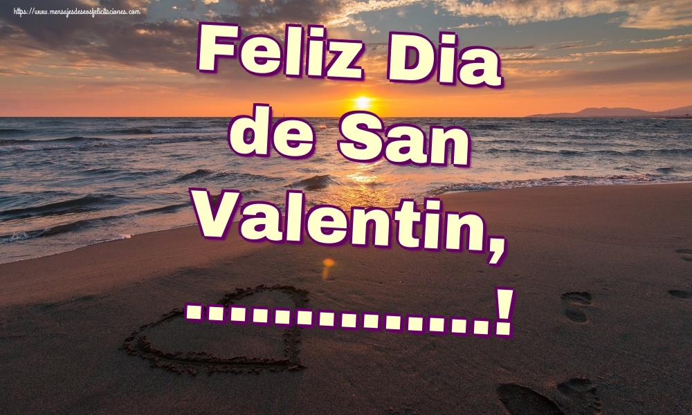 Felicitaciones Personalizadas de San Valentín - Feliz Dia de San Valentin, ...!