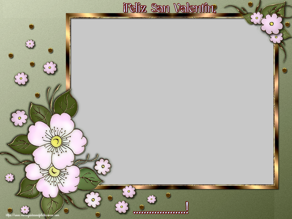 Felicitaciones Personalizadas de San Valentín - ¡Feliz San Valentín, ...! - Marco de foto