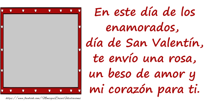 Felicitaciones Personalizadas de San Valentín - Crear felicitaciones de San Valentín con tu facebook foto