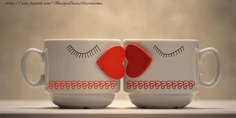 Felicitaciones Personalizadas de San Valentín - ... ...