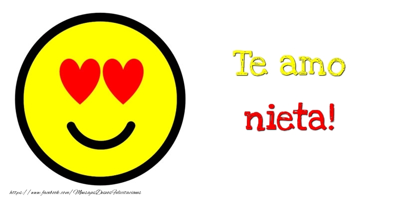 Felicitaciones de amor para nieta - Te amo nieta!