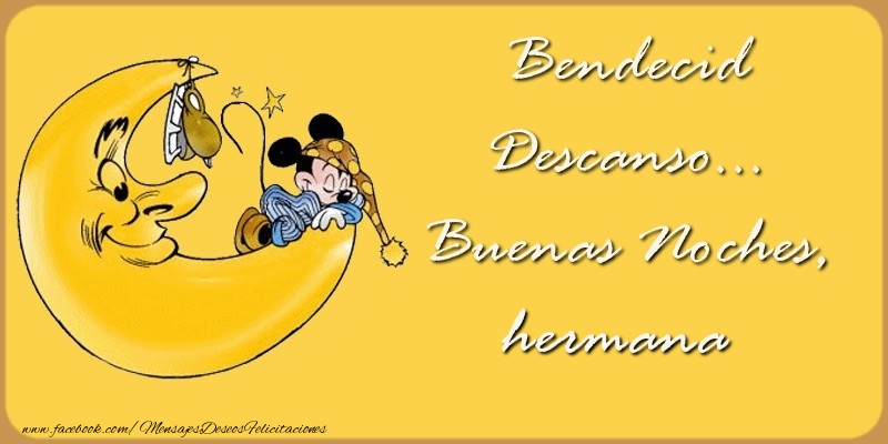 Felicitaciones de buenas noches para hermana - Bendecido Descanso... Buenas Noches, hermana