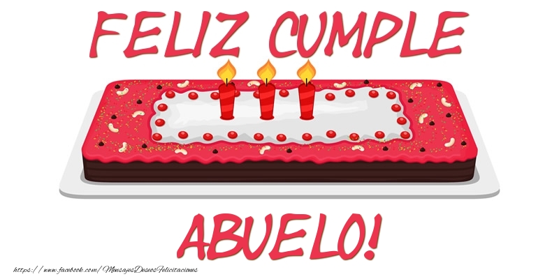 Felicitaciones de cumpleaños para abuelo - Feliz Cumple abuelo!