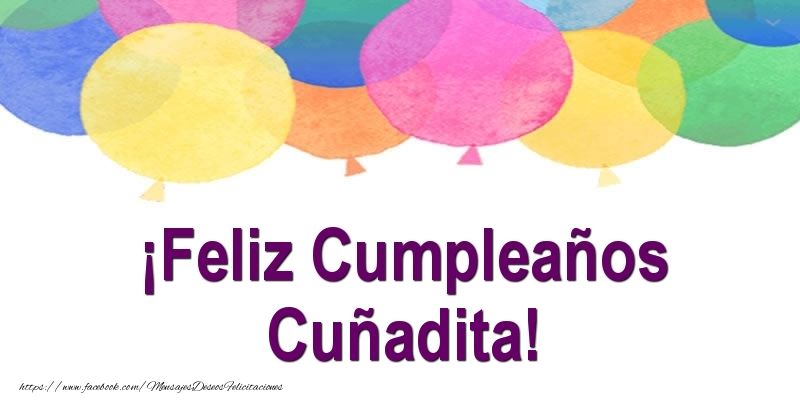 Felicitaciones de cumpleaños para cuñada - ¡Feliz Cumpleaños cuñadita!