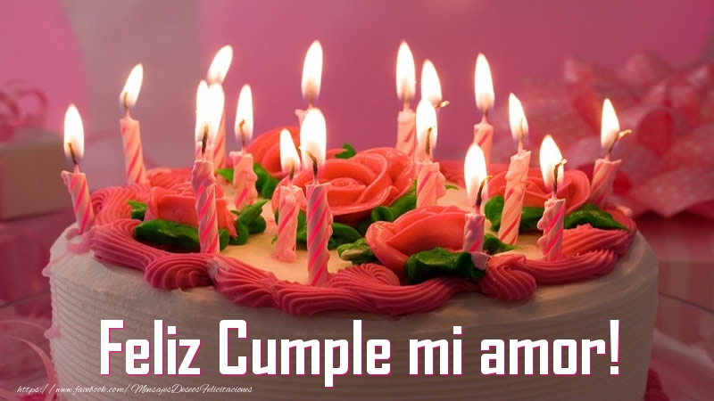 Felicitaciones de cumpleaños para esposa - Feliz Cumple mi amor!