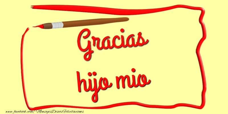 Felicitaciones de gracias para hijo - Gracias hijo mio