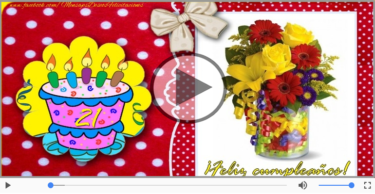 ¡Feliz Cumpleaños 21 años!