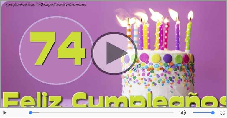 ¡Feliz Cumpleaños 74 años!