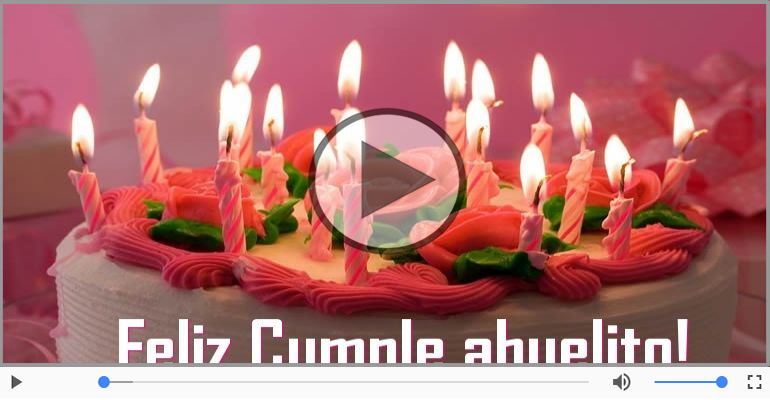 Cumpleaños Feliz para Abuelo!