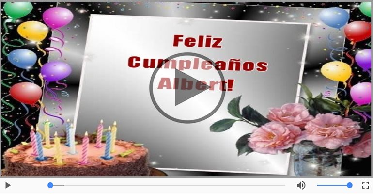 Happy Birthday Albert! ¡Feliz Cumpleaños Albert!