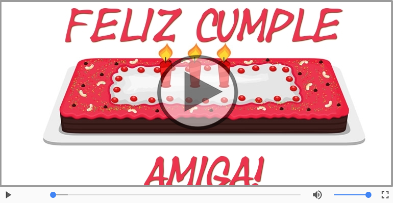 ¡Feliz Cumpleaños Amiga!