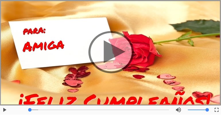 Feliz Cumpleaños para Amiga!