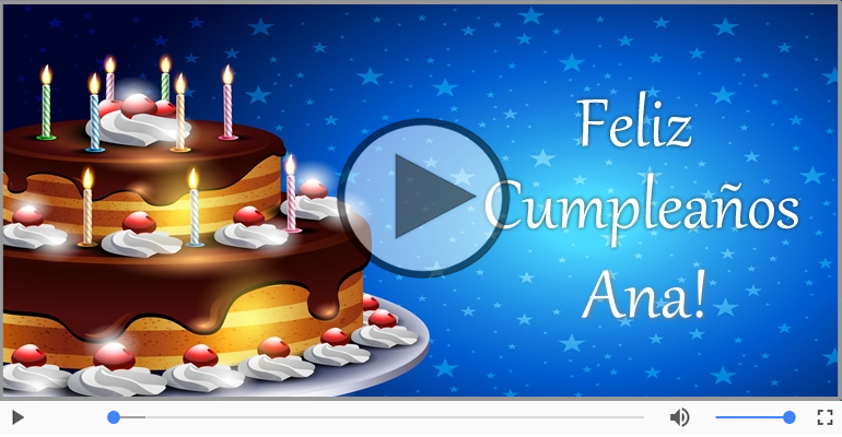Cumpleaños Feliz para Ana!