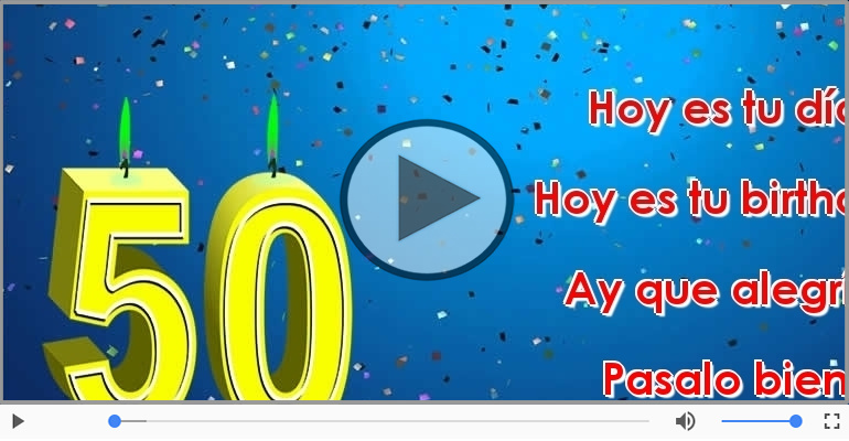 50 años - Hoy es tu birthday.