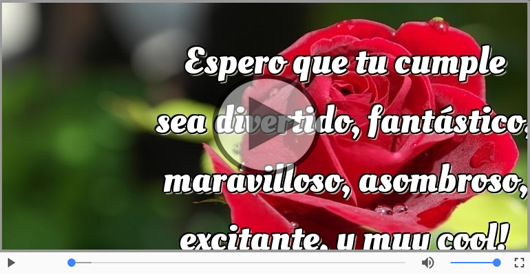 Feliz cumpleaños.