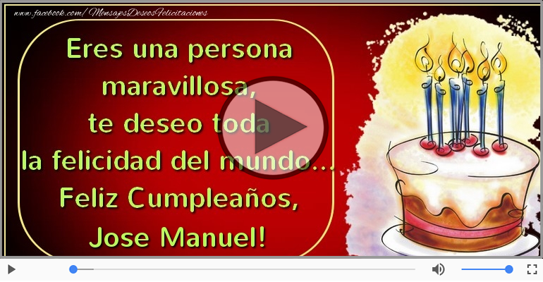 Cumpleaños Feliz para Jose Manuel!