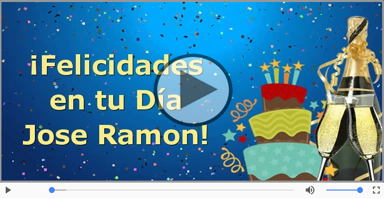 ¡Feliz Cumpleaños Jose Ramon! Happy Birthday Jose Ramon!