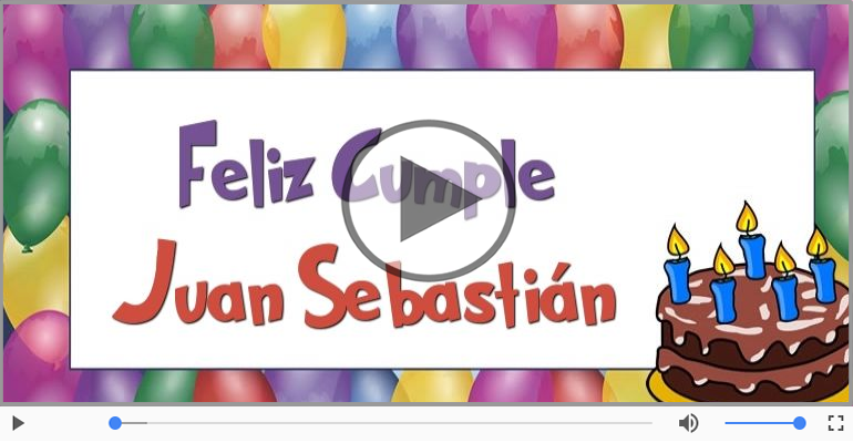 ¡Feliz Cumpleaños Juan Sebastián! Happy Birthday Juan Sebastián!