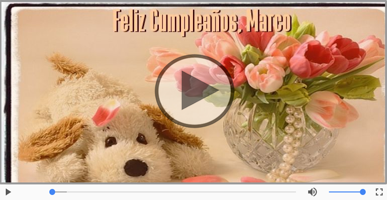 Cumpleaños Feliz para Marco!