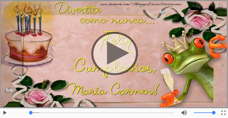 Cumpleaños Feliz para Maria Carmen!