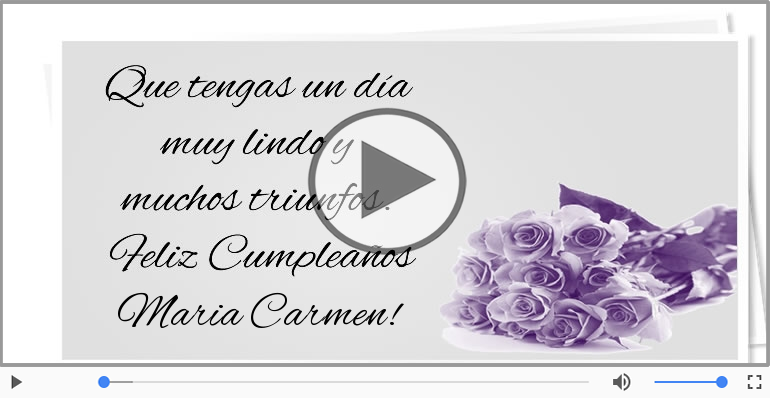¡Feliz Cumpleaños Maria Carmen!
