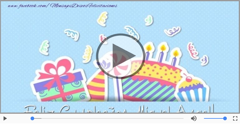 Happy Birthday Miguel Angel! ¡Feliz Cumpleaños Miguel Angel!