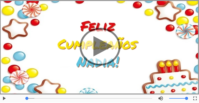 Happy Birthday Nadia! ¡Feliz Cumpleaños Nadia!