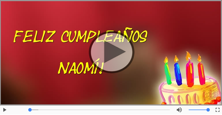 ¡Feliz Cumpleaños Naomí!