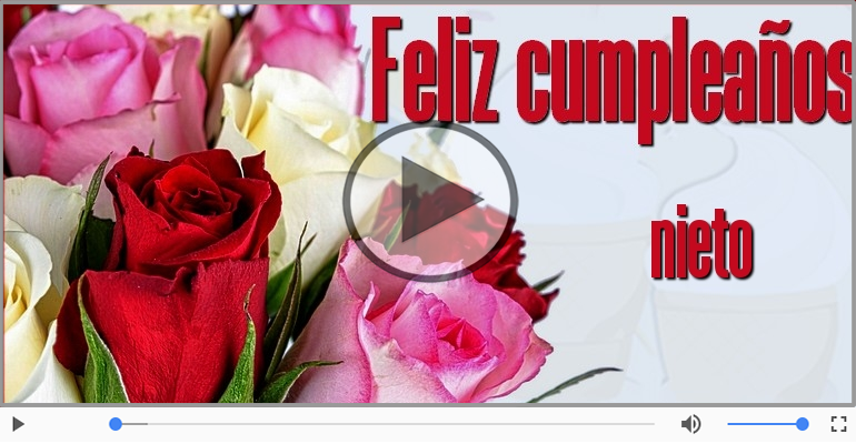 ¡Feliz Cumpleaños Nieto! Happy Birthday Nieto!