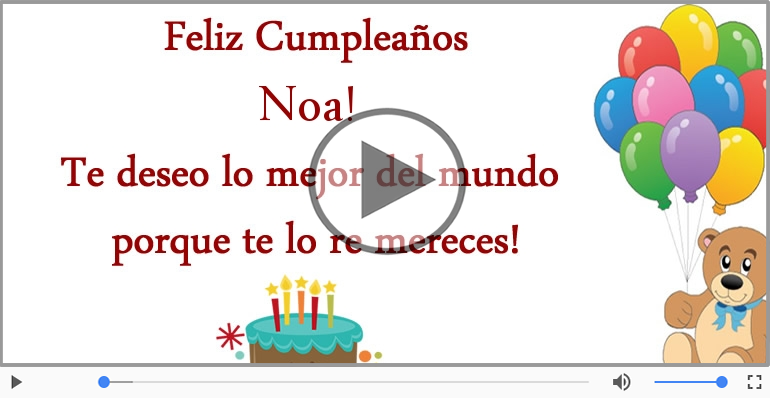 ¡Feliz Cumpleaños Noa!