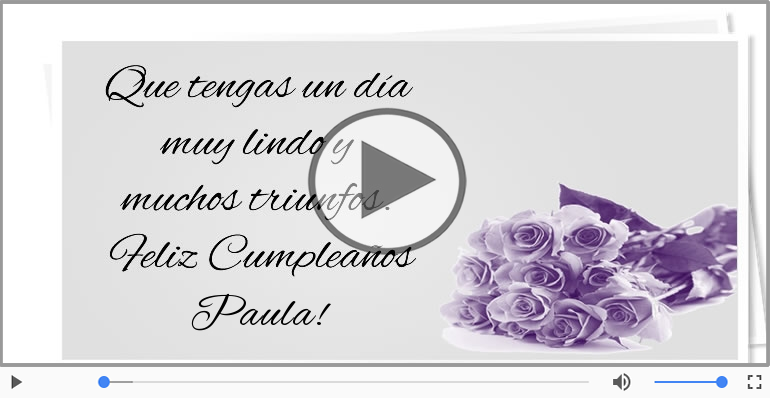 Cumpleaños Feliz para Paula!