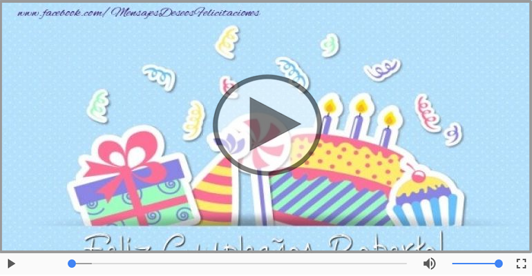 Cumpleaños Feliz para Roberto!