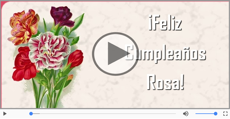 Happy Birthday Rosa! ¡Feliz Cumpleaños Rosa!