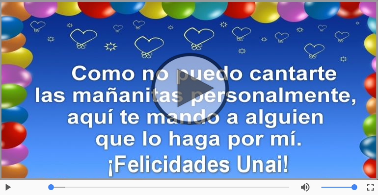 Happy Birthday Unai! ¡Feliz Cumpleaños Unai!